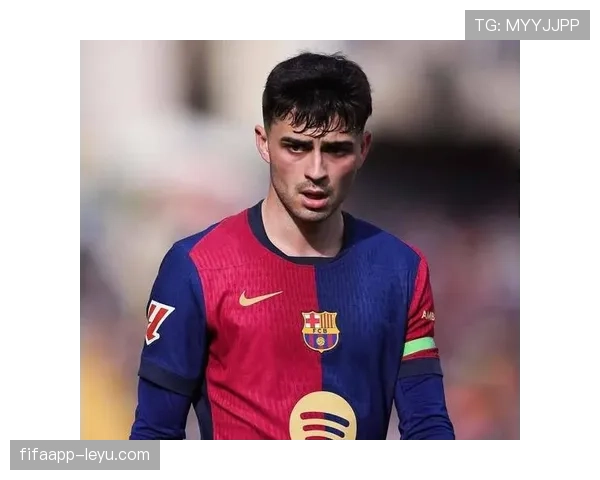 佩德里转会巴萨后表现稳健，诺坎普迎来职业生涯新阶段